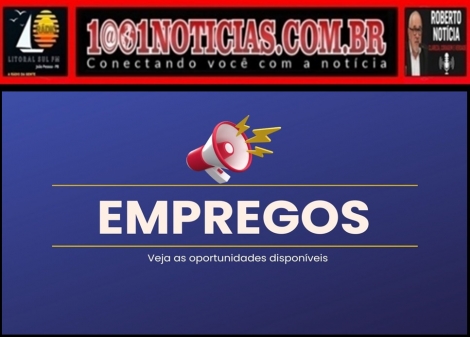 OPORTUNIDADE  -  Sine-PB abrir� a semana com mais de 500 vagas de emprego; confira