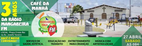 A Rdio Mangabeira FM  104,9 comemora neste sbado dia 27 de abril 3 anos de existncia e quem ganha o presente  voc ouvinte