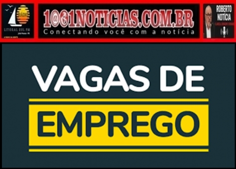 OPORTUNIDADE  -  Sine-PB oferece mais de 500 vagas de emprego em 11 munic�pios paraibanos